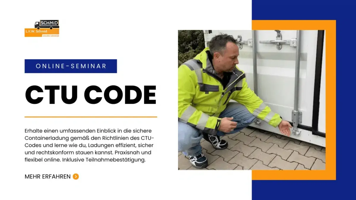 Werbebanner für ein Online-Seminar von „L.K.W. Schmid" in Blau, Orange und Weiß. Links das Firmenlogo, Titel „CTU Code", Beschreibungstext zur sicheren Containerladung gemäß CTU-Code sowie Button „Mehr erfahren". Rechts ein Foto eines Mannes in gelber Warnschutzjacke, der hockend die Verriegelung einer Containertür prüft.