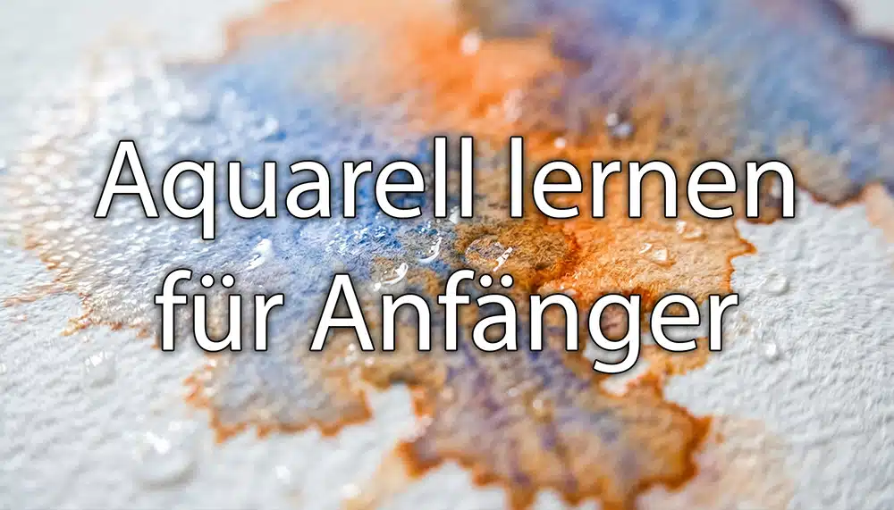 Nahaufnahme von Aquarellfarbe die fließend auf nassem Papier verläuft, Blau- und Orangetöne. Overlay-Schrift: Aquarell lernen für Anfänger