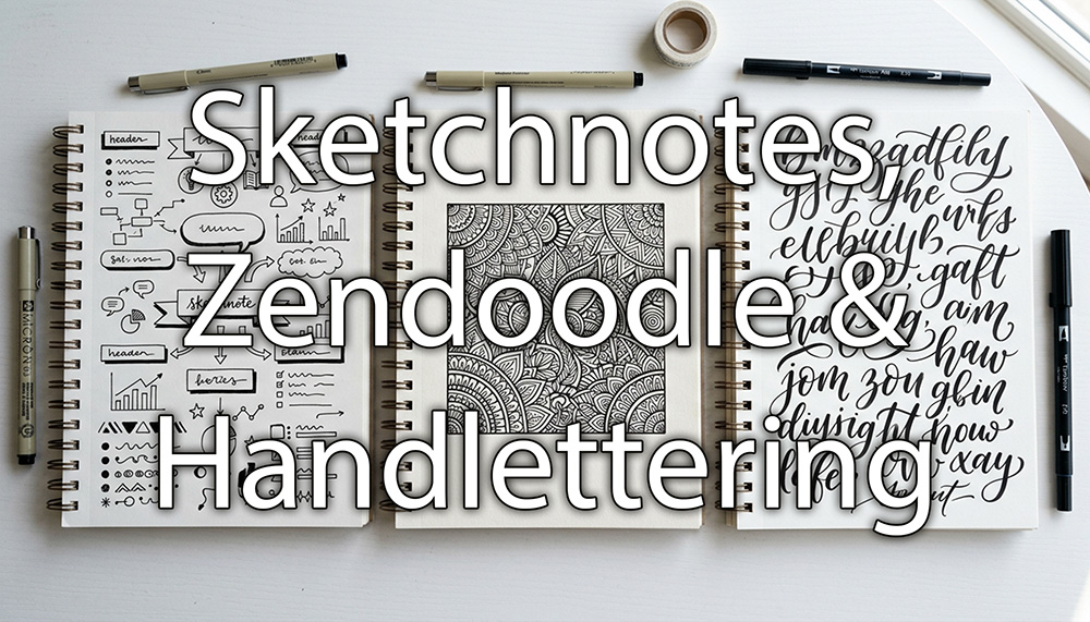 Drei Notizbuchseiten nebeneinander: Sketchnote, Zendoodle-Muster, Handlettering-Schrift. Overlay Schrift: Sketchnotes, Zendoodl & Handlettering