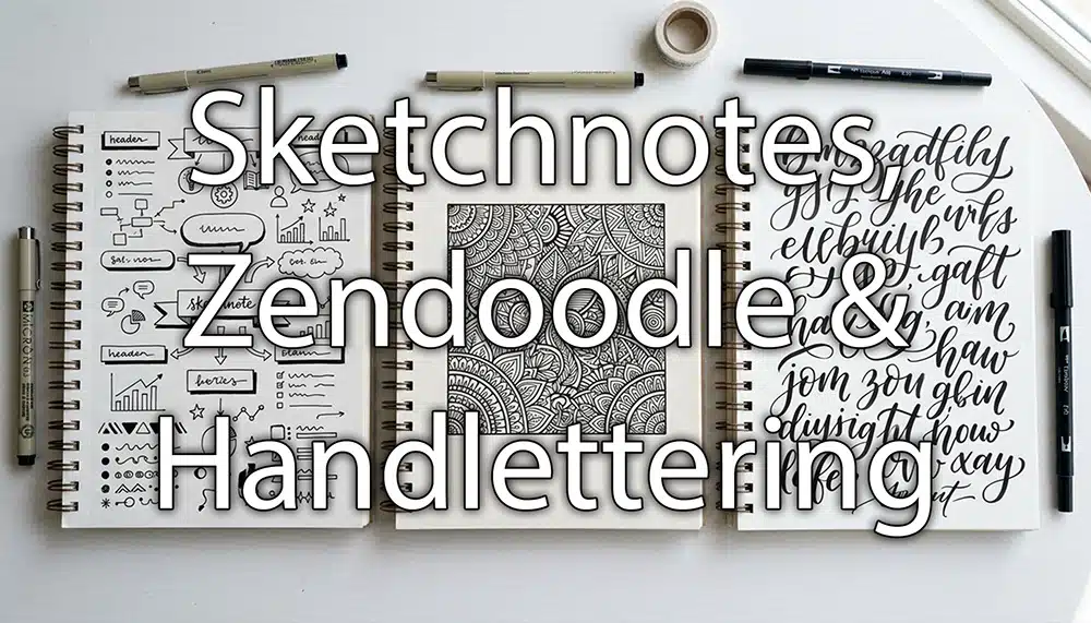 Drei Notizbuchseiten nebeneinander: Sketchnote, Zendoodle-Muster, Handlettering-Schrift. Overlay Schrift: Sketchnotes, Zendoodl & Handlettering